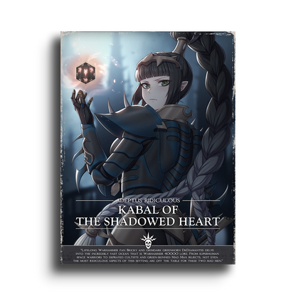 Adeptus Ridiculous | Shadowed Heart - 2025 Art prints