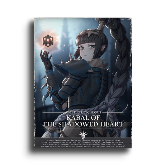 Adeptus Ridiculous | Shadowed Heart - 2025 Art prints